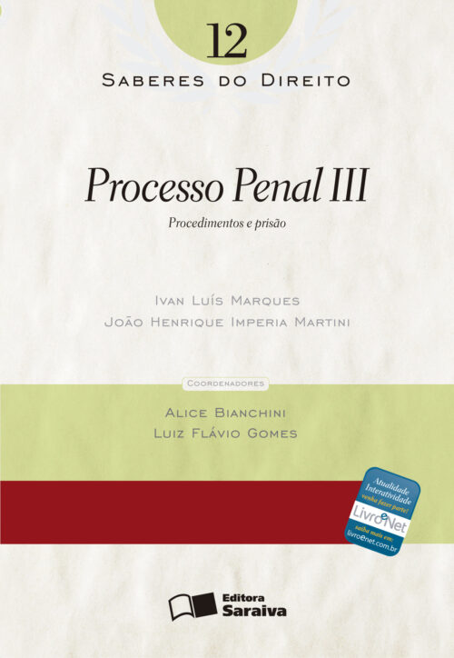 Download Processo Penal III Vol 12 Col. Saberes Do Direito Ivan luiz Marques em epub mobi e pdf