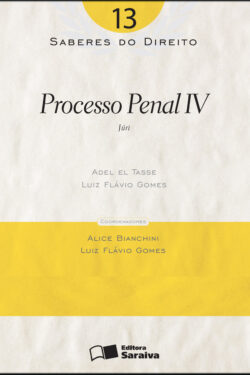 Download Processo Penal IV Vol 13 Col. Saberes Do Direito Luiz Flavio Gomes em epub mobi e pdf