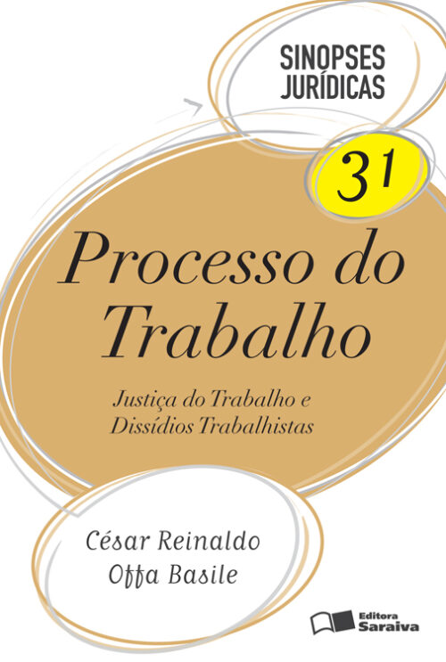 Download Processo do Trabalho – Col. Sinopses Jurídicas – Vol 31 Cesar Reinaldo Ojja Basile em epub mobi e pdf