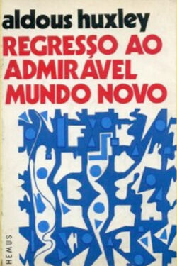 Download Regresso ao Admiravel Mundo Novo Aldous Huxley em e PUB mobi e PDF