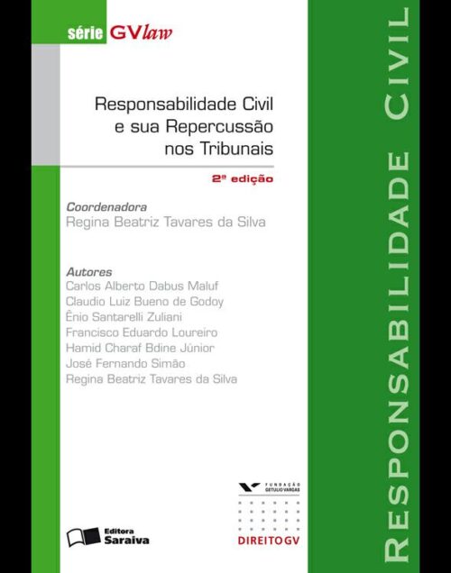 Download Responsabilidade Civil e sua Repercussão nos Tribunais Serie GVLaw Regina Beatriz Tavares da Silva em epub mobi e pdf