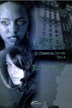 Download Revelacoes O Turno da Noite Vol. 2 Andre Vianco em e PUB mobi e PDF