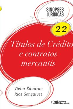 Download Títulos de Crédito e contratos mercantis – Col. Sinopses Jurídicas – Vol 22 Victor Eduardo Rios Goncalves em epub mobi e pdf