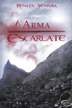 Download A Arma Escarlate Renata Venturaem ePUB mobi e PDF