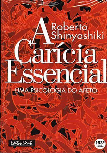 Download A Carícia Essencial Roberto Shinyashiki em ePUB mobi e PDF