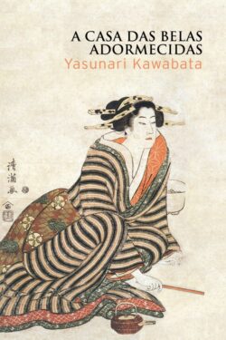 Download A Casa das Belas Adormecidas Yasunari Kawabata epub mobi e pdf