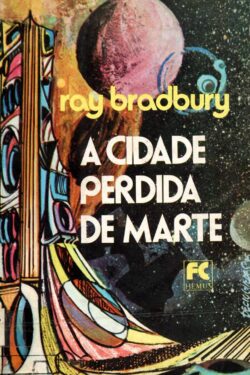 Download A Cidade Perdida De Marte Ray Bradbury em ePUB mobi e PDF