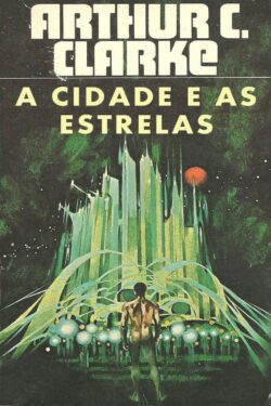 Download A Cidade e As Estrelas Arthur C. Clarke em ePUB mobi e PDF