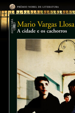 Download A Cidade e os Cachorros Mario Vargas Llosa epub mobi e pdf