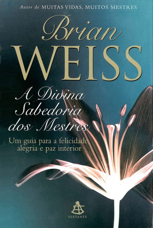 Download A Divina Sabedoria Dos Mestres Brian Weiss em ePUB mobi e PDF