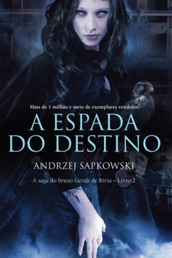 Download A Espada do Destino Saga do Bruxo Geralt de Rívia Vol 2 Andrzej Sapkowski em ePUB mobi e PDF