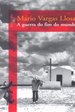 Download A Guerra do Fim do Mundo Mario Vargas Llosa epub mobi e pdf