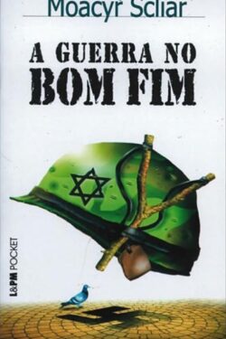 Download A Guerra no Bom Fim Moacyr Scliar epub mobi e pdf