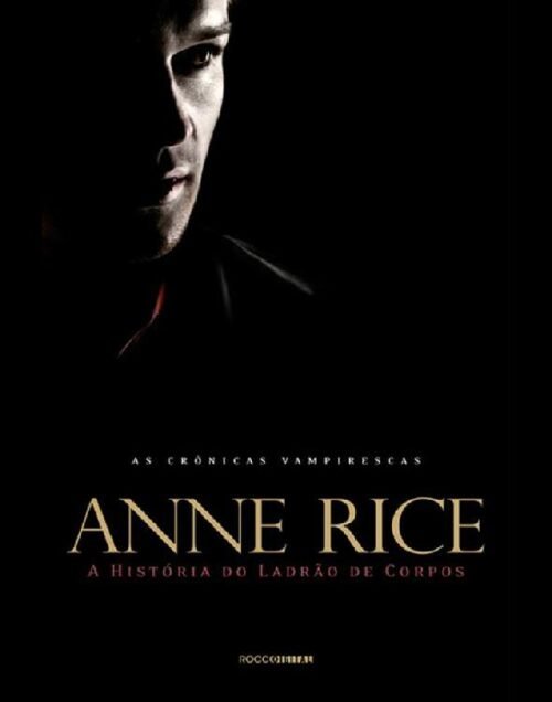 Download A História do Ladrão de Corpos Anne Rice epub mobi e pdf