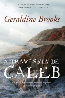 Download A Travessia De Caleb Geraldine Brooks em ePUB mobi e PDF