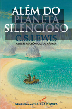 Download Além Do Planeta Silencioso Trilogia Cósmica Vol 1 C. S. Lewis em ePUB mobi e PDF