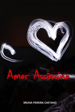 Download Amor Assassino Bruna Pereira Caetano em ePUB mobi e PDF1