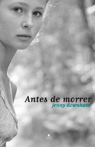 Download Antes De Morrer Jenny Downham em ePUB mobi e PDF