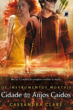 Download Cidade Dos Anjos Caídos Os Instrumentos Mortais Vol 4 Cassandra Clare em ePUB mobi e PDF