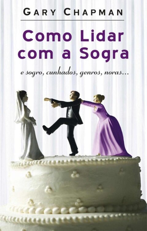 Download Como Lidar Com a Sogra Gary Chapman em ePUB mobi e PDF