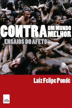 Download Contra Um Mundo Melhor Luiz Felipe Pondé em ePUB mobi e PDF