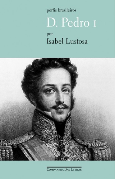 Download D. Pedro I Isabel Lustosa em ePUB mobi e PDF