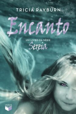 Download Encanto Trilogia Sereia Vol.2 Tricia Rayburn Llosa em epub mobi e pdf