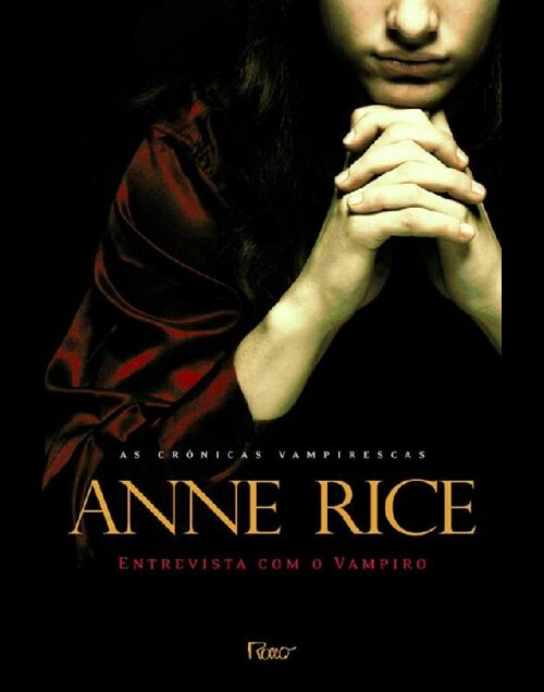 Download Entrevista com o Vampiro As Cronicas Vampirescas Vol.1 Anne Rice em epub mobi e pdf