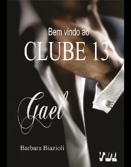 Download Gael Clube 13 Vol.1 Barbara Biazioli em epub mobi e pdf