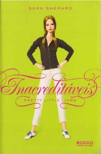 Download Inacreditaveis Pretty Little Liars Vol 4 Sara Shepard em ePUB mobi e PDF