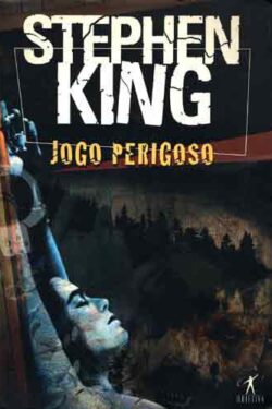 Download Jogo Perigoso Stephen King em ePUB mobi e PDF