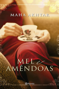 Download Mel e Amêndoas Maha Akhtar em epub mobi e pdf