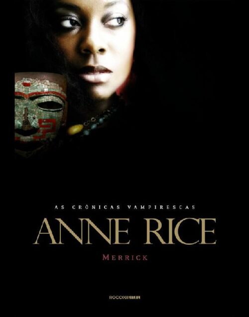 Download Merrick As Cronicas Vampirescas Vol.7 Anne Rice em epub mobi e pdf