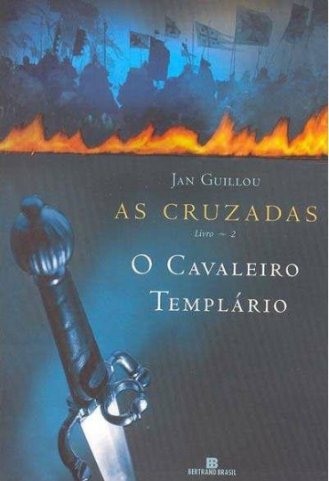 Download O Cavaleiro Templario As Cruzadas Vol 2 Jan Guillou em ePUB mobi e PDF