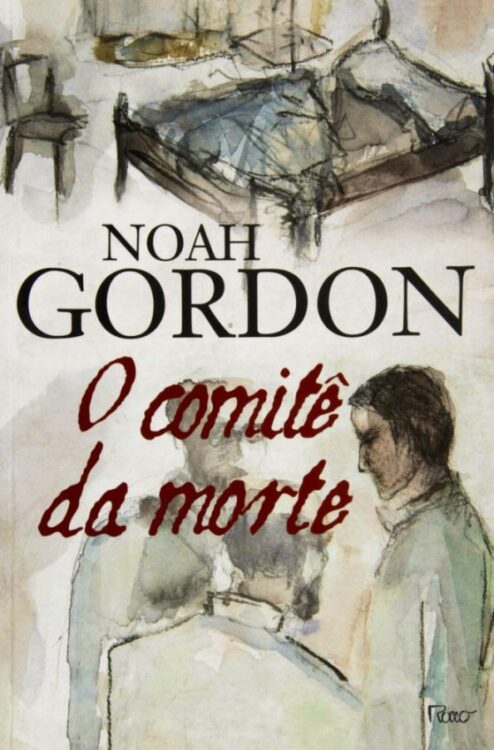 Download O Comite da Morte Noah Gordon em epub mobi e pdf