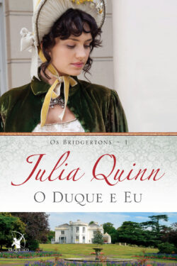 Download O Duque e Eu Julia Quinnem epub mobi e pdf