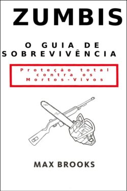 Download O Guia de Sobrevivencia a Zumbis Max Brooks em epub mobi e pdf