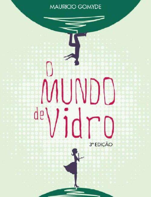 Download O Mundo de Vidro Mauricio Gomyde em ePUB mobi e PDF1