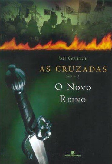 Download O Novo Reino As Cruzadas Vol 3 As Cruzadas Vol 2 Jan Guillou em ePUB mobi e PDF