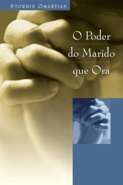 Download O Poder Do Marido Que Ora Stormie Omartian em ePUB mobi e PDF