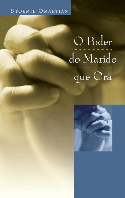 Download O Poder Do Marido Que Ora Stormie Omartian em ePUB mobi e PDF