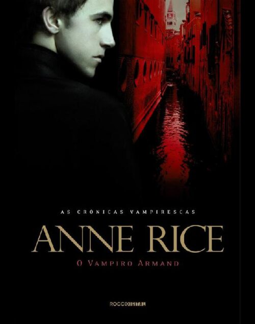 Download O Vampiro Armand As Cronicas Vampirescas Vol.6 Anne Rice em epub mobi e pdf