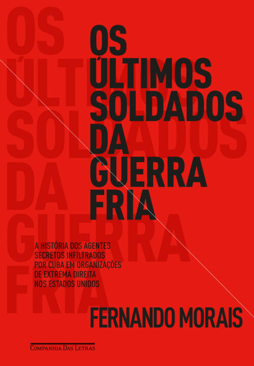 Download Os Últimos Soldados Da Guerra Fria Fernando Morais em ePUB mobi e PDF