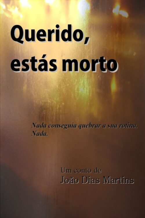 Download Querido Estas Morto Joao Dias Martins em ePUB mobi e PDF1