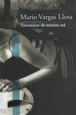 Download Travessuras Da Menina Má Mario Vargas Llosa em ePUB mobi e PDF