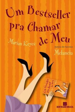 Download Um Bestseller Pra Chamar De Meu Marian Keyes em ePUB mobi e PDF