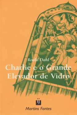 DownloadCharlie e o Grande Elevador De Vidro Roald Dahl em ePUB mobi e PDF