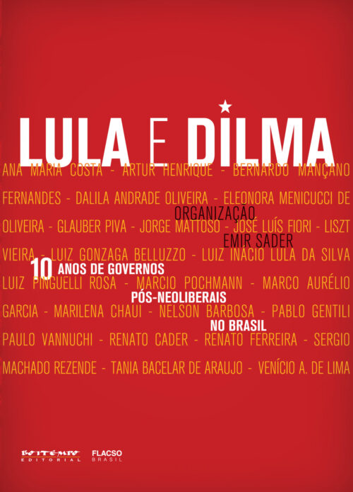 Download 10 anos De Governos Pós neoliberais No Brasil Lula e Dilma Emir Sader em ePUB mobi e PDF 2