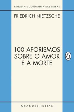 Download 100 Aforismos Sobre o Amor e a Morte Friedrich Nietzsche em ePUB mobi e PDF