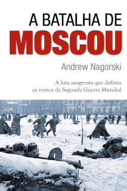 Download A Batalha De Moscou Andrew Nagorski em ePUB mobi e PDF